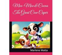 Moo-Moo & Cocoa: The Great Cow Caper