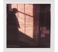 Moock, Alastair - Life I Never Had