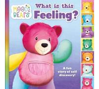 Mood Bears: What is this Feeling? (Copertina rigida)