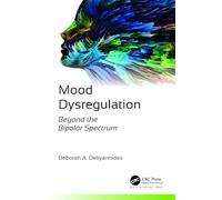 Mood Dysregulation: Beyond the Bipolar Spectrum - NUOVO
