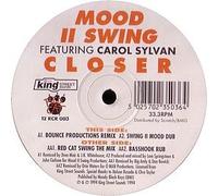 Mood Ii Swing / Closer