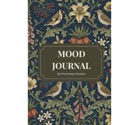 MOOD JOURNAL: Daily Journaling for Mindfulness and Creative Relaxation