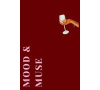 Mood & Muse: The Complete Daily Life Planner: All-in-One Organizer with Monthly Budgeting, Habit Tracking, Meal Planning, and Financial Goals | Elegant Dark Red & Pink Edition