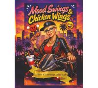 Mood Swings & Chicken Wings II: Food & Feelings Journal +