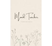 Mood Tracker: A Gentle Daily Check-In Journal for Mood, Sleep, Energy & Small Joys