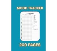 Mood Tracker Journal: A Daily Notebook to Track Emotions, Mental Health, and Personal Reflections