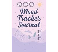 Mood Tracker Journal: Daily Mental Health Logbook with Mood Tracking and Period Cycle Support for Women, Teens, Kids
