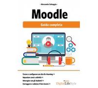 Moodle. Guida completa