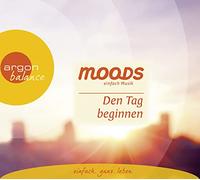 MOODS - DEN TAG BEGINNEN