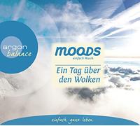 MOODS - EIN TAG UBER DEN WOLKEN..