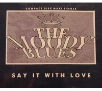 Moody Blues - Say it with love [Single-CD]
