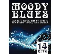 Moody Blues Sheet Music: 14 Classic Rock Hits for Piano, Vocal, and Guitar