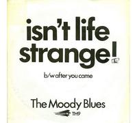 Moody Blues, The - Isn't Life Strange / After You Came - Threshold Records - TH 9