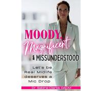 Moody, Magnificient & Missunderstood: Let's be Real Midlife deserves a Mic Drop