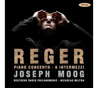 Moog,Joseph - Reger: Piano Concerto 6 Intermezzi