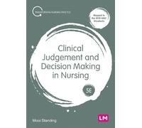 Mooi Standing Clinical Judgement and Decision Making in Nursing (Tascabile)
