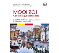 MOOI ZO CORSO DI LINGUA NEERLANDESE - ROSS DOLORES, BERGHOUT LUISA - HOEPLI