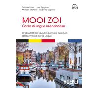 Mooi Zo Corso di lingua neerlandese (olandese). Con CD Audio formato MP3