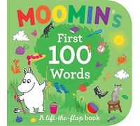 Moomins First 100 Words: An early-learning lift-the-flap board book for toddlers