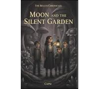 Moon and the Silent Garden: 2