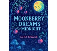 Moon Berry Dreams At Midnight COVER