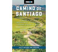 Moon Camino De Santiago: Sacred Sites, Historic Villages, Local Food & Wine