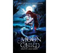 Moon Child: Once in a Blue Moon: 2