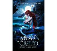Moon Child: Once in a Blue Moon
