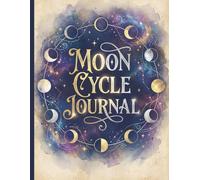 Moon Cycle Journal: A Cute Period Tracker & Coloring Book: Track Your Cycle and Mood with the Little Moon Goddess