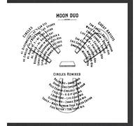 MOON DUO - CIRCLES REMIXED