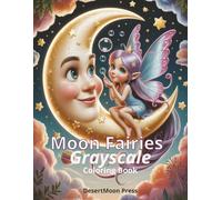 Moon Fairies Grayscale Coloring Book: Step into a realm where moonlight dances on silver wings and fairies whisper secrets to the stars. This ... explore the mystical beauty of moon fairies.