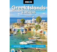 Moon Greek Islands & Athens: Best Beaches, Ancient Sites, Local Flavors