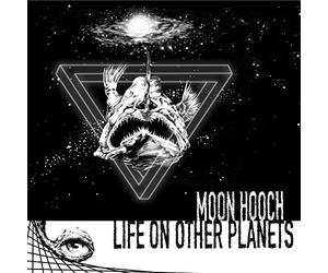 Moon Hooch - Life On Other Planets
