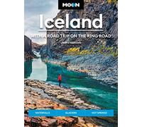Jenna Gottlieb Moon Iceland: With a Road Trip on the Ring Road (Four (Tascabile)