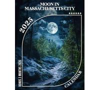 Moon in Massachusetts City Calendar 2025: 15 Months of Celestial Beauty October 2024 to December 2025 Capturing the Enchanting Moon Over Massachusetts ... Organizing in Large Size 8.5 x 11 Ideal Gifts