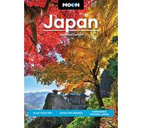 Moon Japan (Second Edition): Plan Your Trip, Avoid the Crowds, and Experience the Real Japan