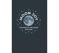 Moon Joy Far Side Of The Moon USA 2026: Artemis 2 Notebook