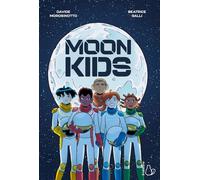 MOON KIDS. EDIZ. ITALIANA - MOROSINOTTO DAVIDE - Il Castoro