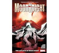 Moon Knight Vol. 5: The Last Days of Moon Knight by Jed MacKay