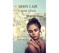 Moon Lady: I racconti dell’Isola