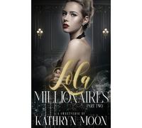 Moon Lola and the Millionaires Part Two (Tascabile)