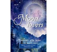Moon Lovers: Racconti alla luna