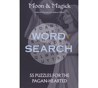 Moon & Magick: A Word Search of Lunar Lore, Goddesses & Rituals