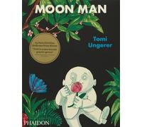 Moon man. Ediz. illustrata