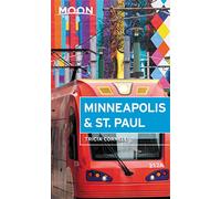 Moon Minneapolis & St. Paul (Fourth Edition) [Lingua Inglese]