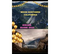 MOON NORTHERN CALIFORNIA HIKING GUIDE 2025