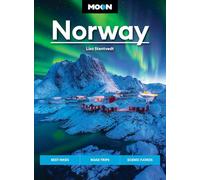 Moon Norway: Best Hikes, Road Trips, Scenic Fjords