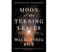 Moon of the Turning Leaves: A Novel