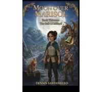 Moon Over Marisol: Book Thirteen: The Bell of Millard