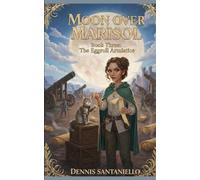 Moon Over Marisol: Book Three: The Eggroll Armistice